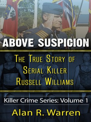 cover image of Above Suspicion ; the True Story of Russell Williams Serial Killer